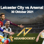 Prediksi Leicester City vs Arsenal 30 Oktober 2021