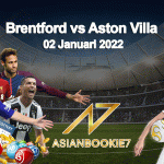 Prediksi Brentford vs Aston Villa 02 Januari 2022
