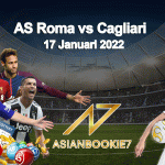 Prediksi AS Roma vs Cagliari 17 Januari 2022