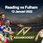 Prediksi Reading vs Fulham 12 Januari 2022
