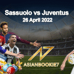 Prediksi Sassuolo vs Juventus 26 April 2022