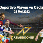 Prediksi Deportivo Alaves vs Cadiz 23 Mei 2022