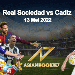 Prediksi Real Sociedad vs Cadiz 13 Mei 2022